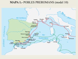 MAPA 1.- POBLES PREROMANS (model 10)
 
