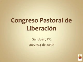 San Juan, PR
Jueves 4 de Junio

 