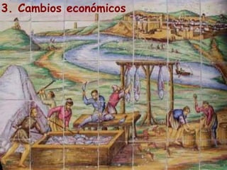 3. Cambios económicos
 