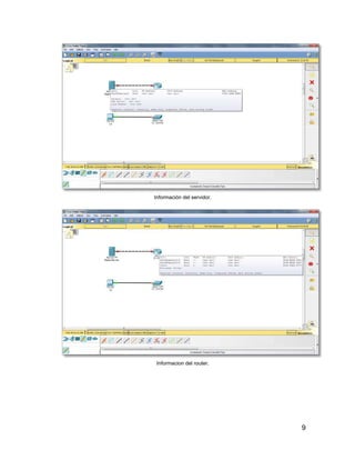9
Información del servidor.
Informacion del router.
 