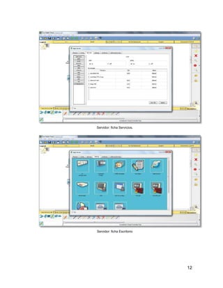 12
Servidor: ficha Servicios.
Servidor: ficha Escritorio
 