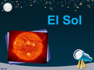 El Sol
 