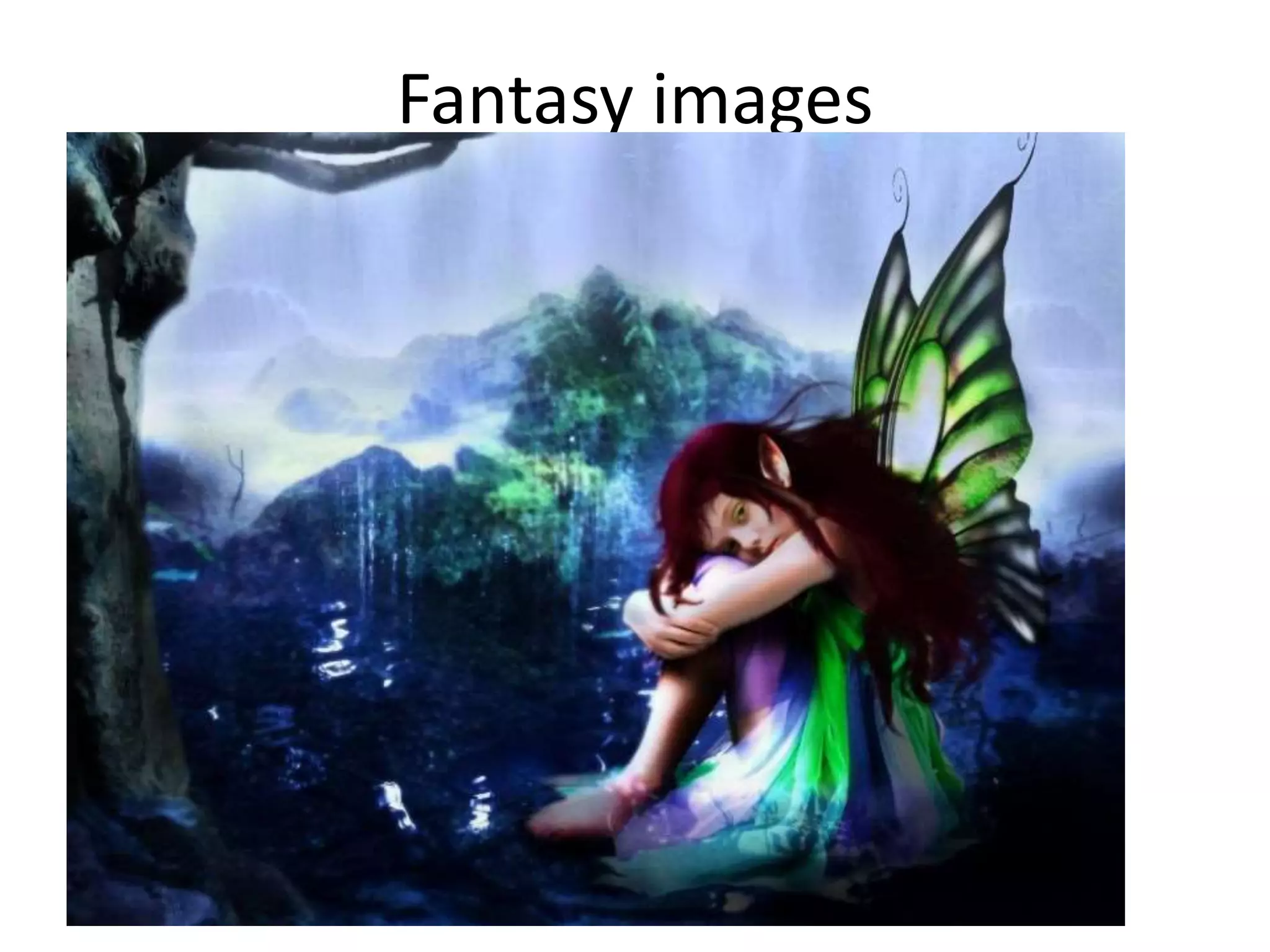 Fantasy images
 