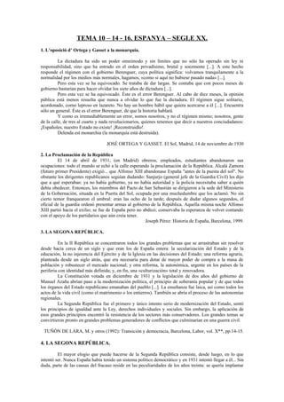 TEMA 10 – 14 - 16. ESPANYA – SEGLE XX.
1. L’oposició d’ Ortega y Gasset a la monarquia.

          La dictadura ha sido un...