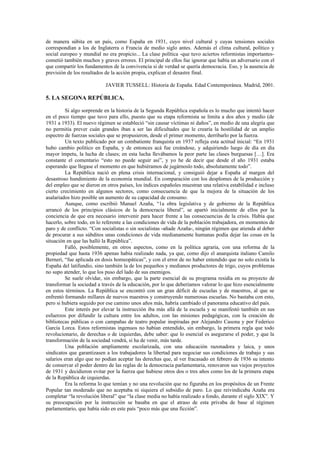 de manera súbita en un país, como España en 1931, cuyo nivel cultural y cuyas tensiones sociales
correspondían a los de In...