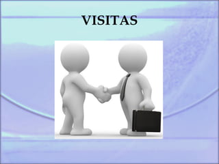 VISITAS
 