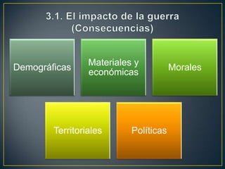 3. Las consecuencias de la guerra