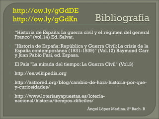 http://ow.ly/gGdDE
    http://ow.ly/gGdKn
   “Historia de España: La guerra civil y el régimen del general
    Franco" (v...