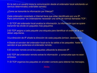 La placa base:  es un circuito impreso rectangular sobre el que van conectados todos los dispositivos  o elementos del ordenador  - La memoria principal o RAM que se acopla en las ranuras correspondientes.  - Los slots o ranuras de expansión que te conectan las carpetas  - Los chips de control como por ejemplo la BIOS  - El microprocesador, que va conectados en un zócalo  El microprocesador:  Tiene forma cuadrada y tiene millones de transmisores la velocidad de funcionamiento de un microprocesador se mide en MHz o GHz   Atrás 