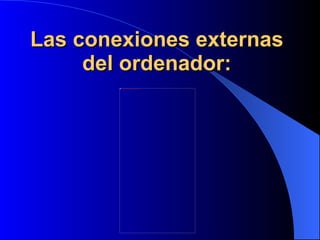 Funcionamiento del Ordenador: 