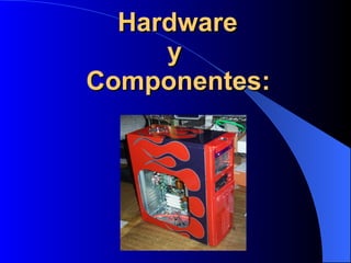 Los ventiladores Dispositivos de almacenamiento El disco duro 