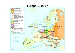 Europa 1945-47
 