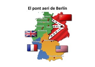 El pont aeri de Berlín
 