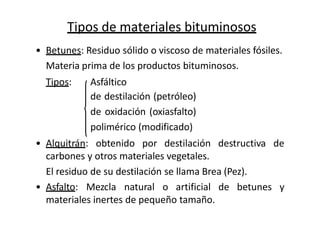materiales bituminosos, aislantes y pinturas. | PPTX