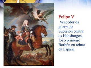 O Imperio hispánico: Felipe IIVelázquez.Rendiciónde BredaOs tercios españois