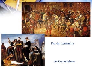 10Os problemas internosCarlos I, educado en Flandres, chegou á Península en 1517, senfalarcastelán e rodeado de conselleirosflamengos.