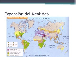 Expansión del Neolítico
 