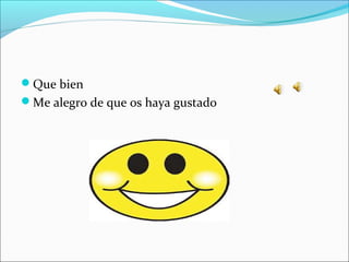 Que bien
Me alegro de que os haya gustado
 