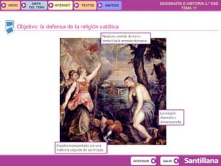 Objetivo: la defensa de la religión católica 