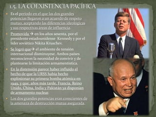 GUERRA DE COREA (1950-1953)Fue el primer conflicto bélico entre los bloques. La península de Corea fue invadida por los aliados al final de la guerra; las tropas soviéticas entraron por el norte, mientras que el ejército estadounidense lo hacía por el sur y por la capital , Seúl. 1945 Corea fue dividida en dos partes por  el paralelo 38. 1949 ambos ejércitos se retiraron y la península quedó dividida en dos estados: Corea del Norte (gobierno comunista) y Corea del Sur ( uno prooccidental).Meses después de la victoria comunista de Mao Zedong en China, Corea del Norte invadió el sur de Corea y lograron que la intervención fuera aprobada por la ONU.Mundialización de la guerra fría se reflejaba en que la coalición militar liderada por Estados Unidos contaba con tropas de Reino Unido, Australia, Canadá, etc. 1953 se firmó la paz que consagró la división del país.