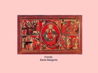 Frontal.
Santa Margarita
 