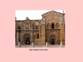 San Isidoro de León
 