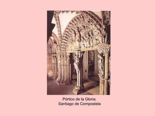 Pórtico de la Gloria.
Santiago de Compostela
 