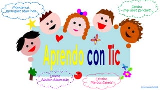 Cristina 
Marcos Santos 
Montserrat 
Rodríguez Martínez 
Lorena 
Aguilar Albarracín 
Sandra 
Martínez Sánchez 
http://goo.gl/ArSlNB 
