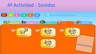 4ª Actividad - Sonidos 
 