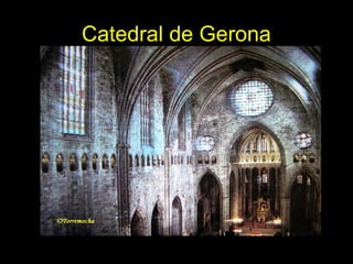 Tema 11. El Gótico español. 16
Catedral de Gerona
 