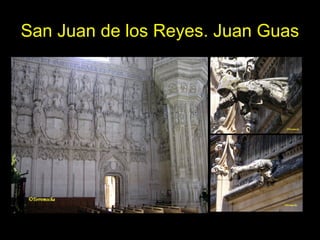 Tema 11. El Gótico español. 22
San Juan de los Reyes. Juan Guas
 