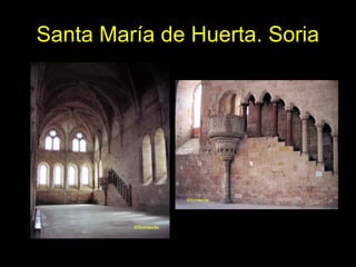 Tema 11. El Gótico español. 3
Santa María de Huerta. Soria
 