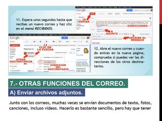 7.- OTRAS FUNCIONES DEL CORREO. 
A) Enviar archivos adjuntos. 
 