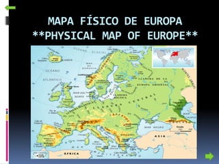 MAPA FÍSICO DE EUROPA
**PHYSICAL MAP OF EUROPE**
 