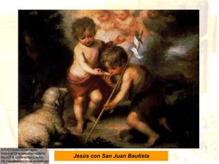 Jesús con San Juan Bautista 