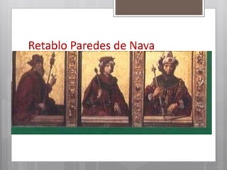 Retablo Paredes de Nava
 