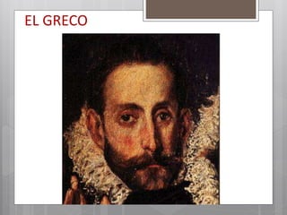 EL GRECO
 