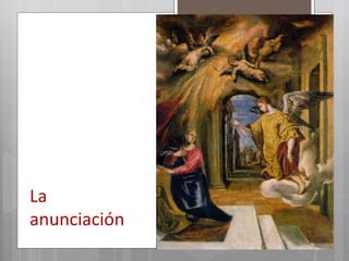 La
anunciación
 