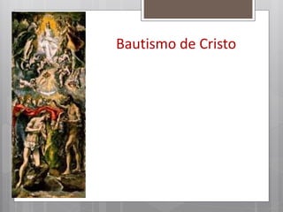 Bautismo de Cristo
 