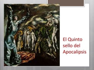 El Quinto
sello del
Apocalipsis
 