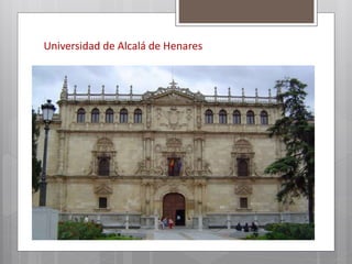 Universidad de Alcalá de Henares
 