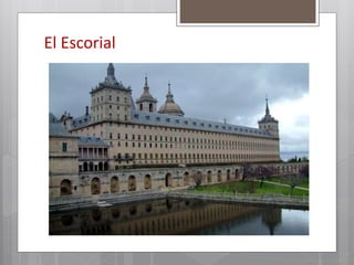 El Escorial
 