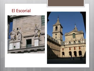 El Escorial
 