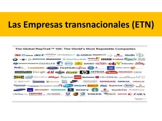 Las Empresas transnacionales (ETN) 
 