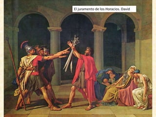 El juramento de los Horacios. David
 