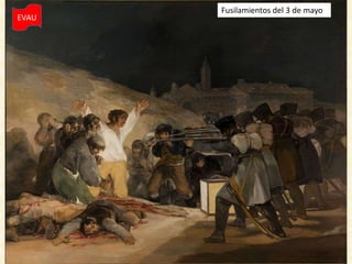 EVAU
Fusilamientos del 3 de mayo
 