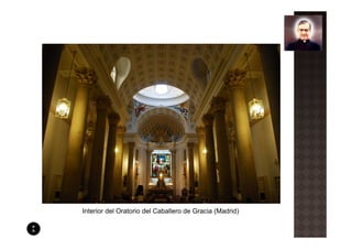 Interior del Oratorio del Caballero de Gracia (Madrid)
 
