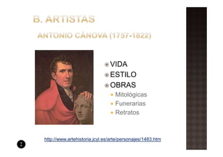 VIDA
                               ESTILO
                               OBRAS
                                  Mitológicas
                                  Funerarias
                                  Retratos



http://www.artehistoria.jcyl.es/arte/personajes/1483.htm
 