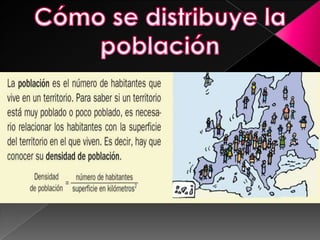 Cómo se distribuye la población