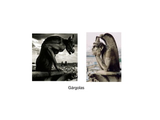 Gárgolas
 